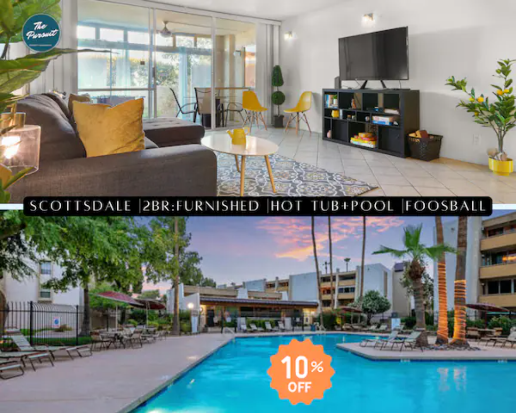 Scottsdale |2BR:Furnished |Hot Tub+Pool |Foosball